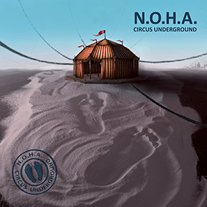 N.O.H.A. Circus Underground (N.O.H.A. Records)